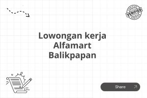 Lowongan kerja Alfamart Balikpapan